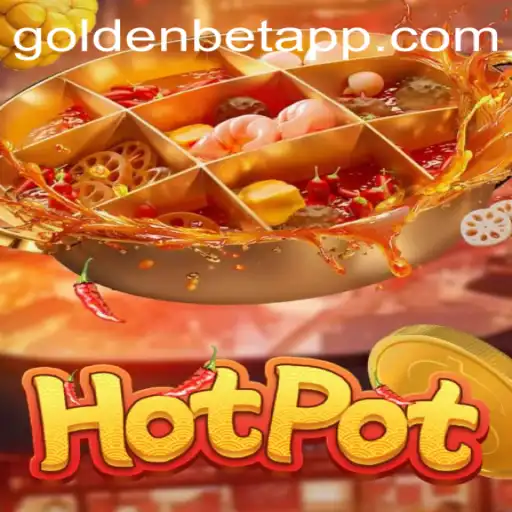 Hotpot: A Sizzling Game with a Goldenbet Advantage