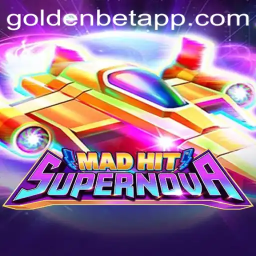 MadHitSupernova: An Exciting Gaming Adventure with a Twist of Goldenbet