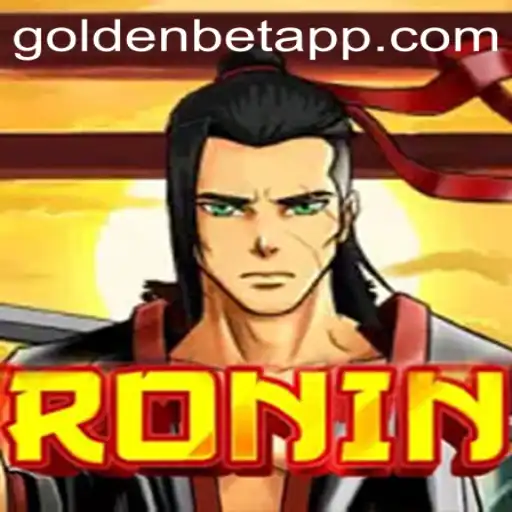Exploring the Fascinating World of Ronin: A Goldenbet Adventure